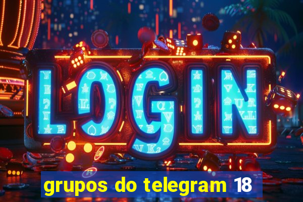 grupos do telegram 18